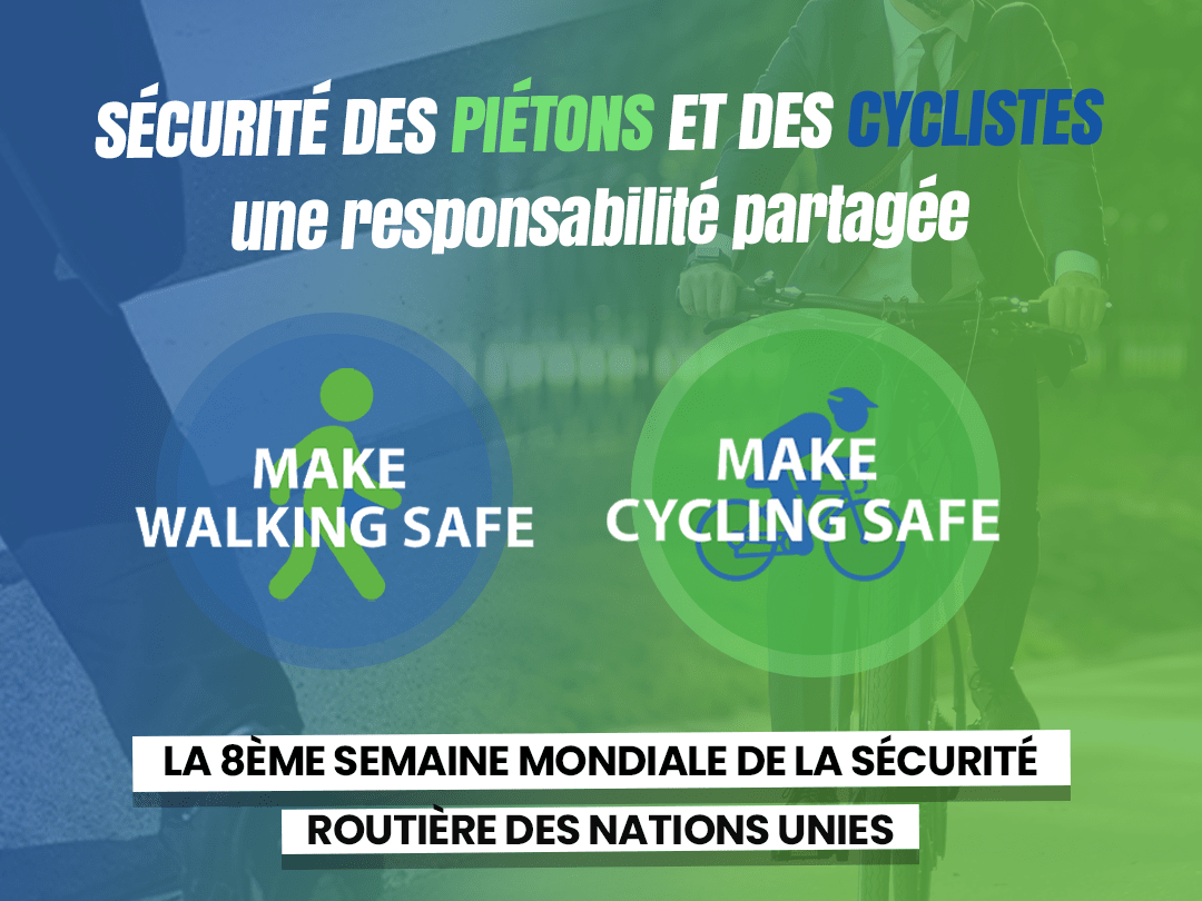 8ᵉ Semaine mondiale de la sécurité routière des Nations Unies : Piétons et cyclistes à l'honneur